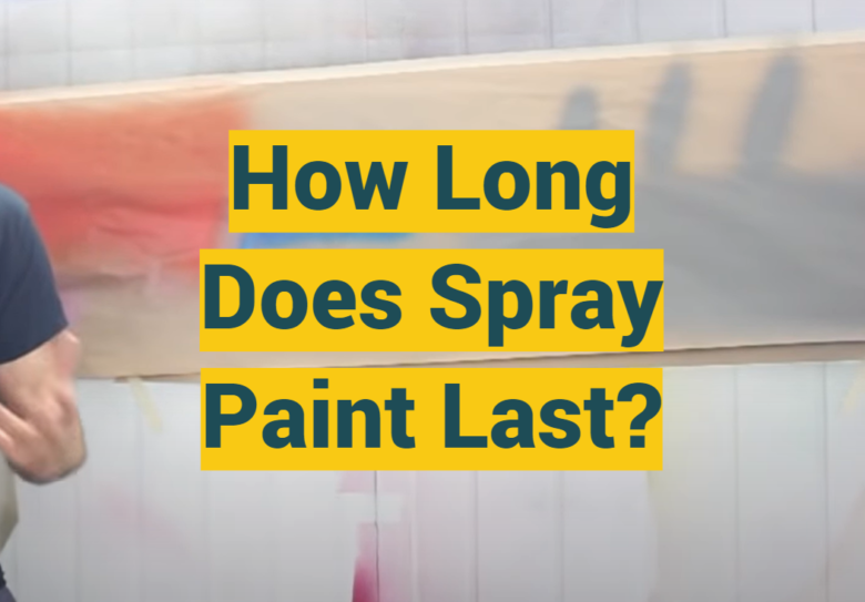 How Long Does Spray Paint Last? ProfyPainter
