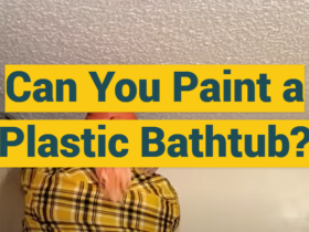 Can You Paint a Plastic Bathtub?