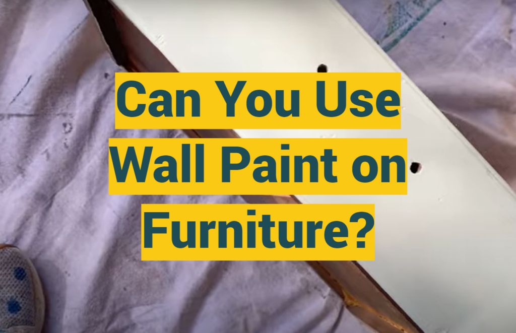 Can You Use Wall Paint on Furniture? ProfyPainter