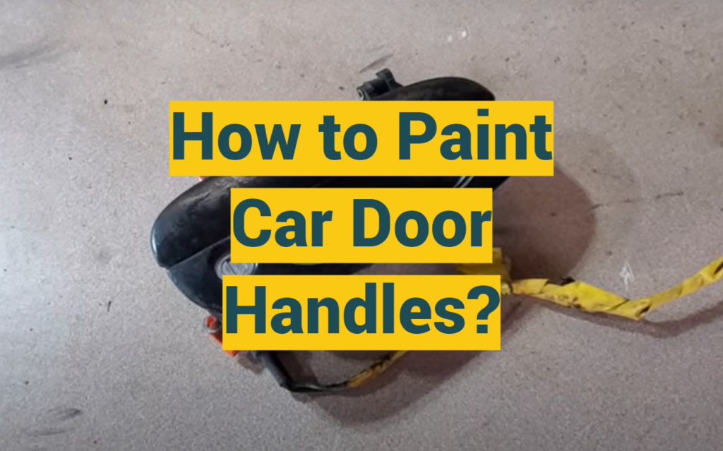 How to Paint Car Door Handles? ProfyPainter